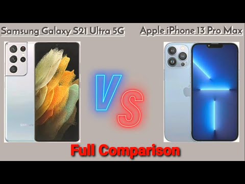 Samsung Galaxy S21 Ultra 5G vs Apple iPhone 13 Pro Max Full Comparison Video Versus & Specs
