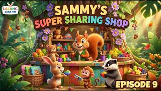 Episode 9 | Sammy's Super Sharing Shop |  Fun & Educational Kids Cartoon | LALANG KIDS TV