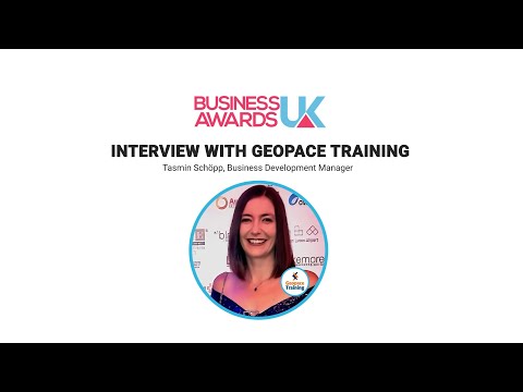 Business Awards UK Success & Recognition Interview with Geopace Training