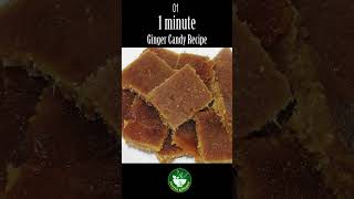 ginger candy recipe - 1 minute Recipe #Shorts #Puviyakitchen