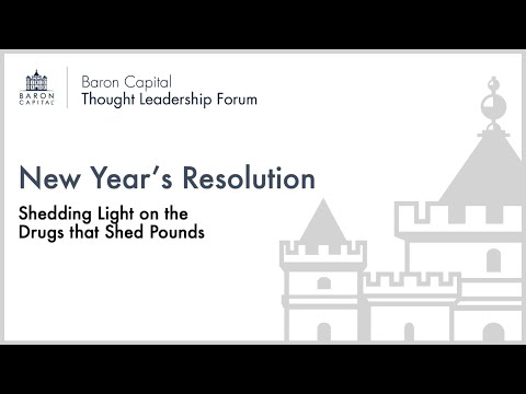 GLP-1s – Shedding Light on the Drugs that Shed Pounds | Baron Capital Thought Leadership Forum