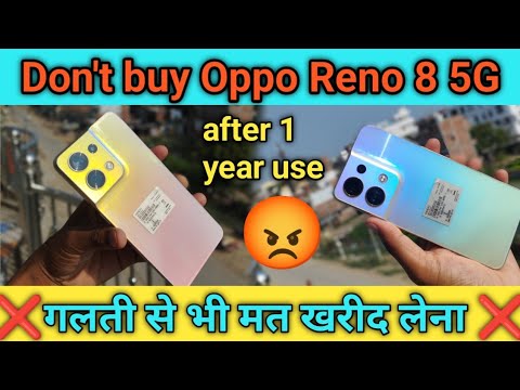 Oppo Reno 8 5G ❌️ Buy Or Not Buy in 2023 || oppo reno 8 5g review after 1 year use  गलती मत करो ❌️