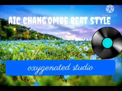 AIC CHANG'OMBE BEAT STYLE