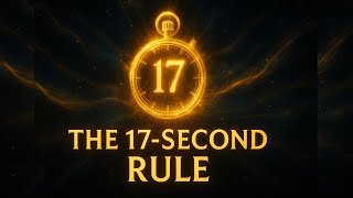 The 17-Second Rule That Activates Manifestation | Attract Anything Faster Using Focused Energy