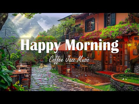 Happy Morning  / Light jazz | Background music for coffee shops ☕ Relaxing music helps improve your