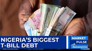 Nigeria’s Biggest T-bill Debt, Banking Sector Challenges, and New Tax Concerns