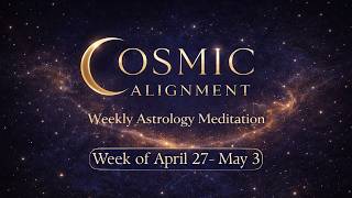 Something Is Shifting This Week… Guided Meditation for Awareness | Weekly Cosmic Alignment