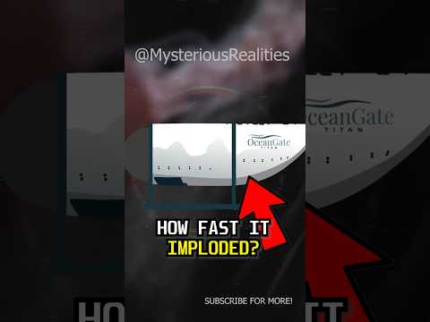 TITAN: IMPLOSION OF SUBMERSIBLE #shorts #titan #submersible #subscribe