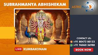 Shashti Krithika Nakshatra Special - Subrahmanya Abhishekam LIVE from Kumbakonam