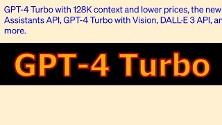 😱 How To Access GPT-4 Turbo With 128k Contex Window?