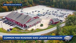 Common Man Roadside sues NH Liquor Commission over redevelopment plans