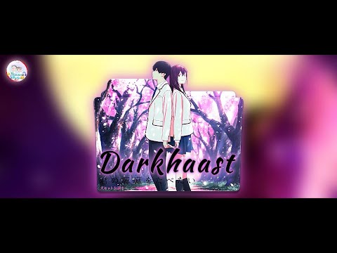 Darkhaast X I Want To Eat Your Pancreas | AMV BY @PermanMaster.Officials