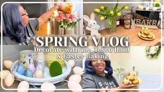 SPRING VLOG | DECORATE WITH ME, TESCO FOOD HAUL & EASTER BAKING
