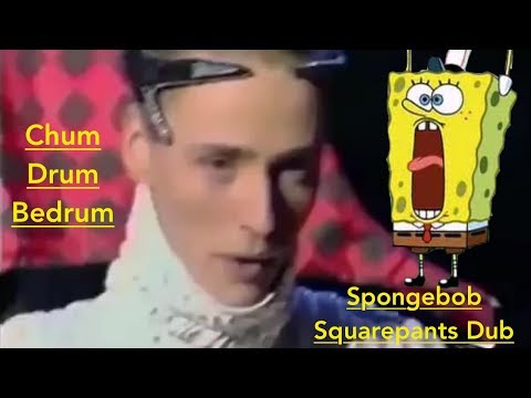 Chum Drum Bedrum Spongebob