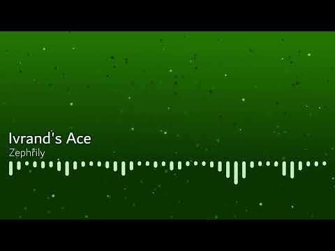 Zephrily - Ivrand's Ace (Crow's Theme)