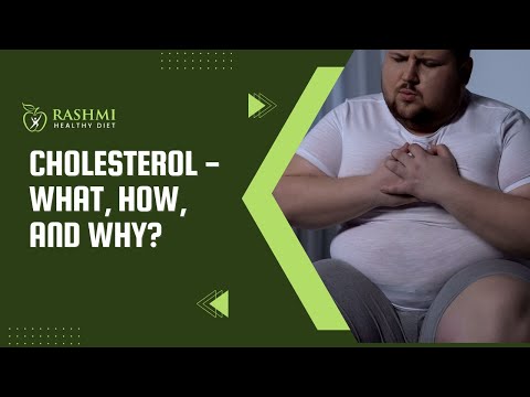 Cholesterol : What It Is, How It Affects You, & Why It Matters | Rashmi's Healthy Diet