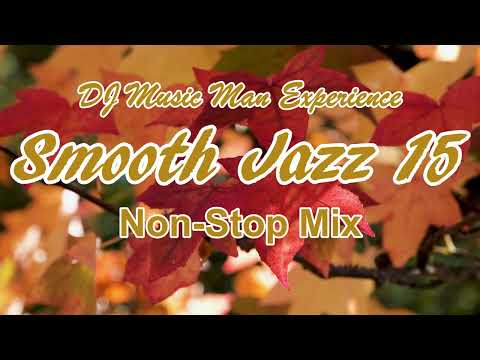 Smooth Jazz 15 Non-Stop Mix