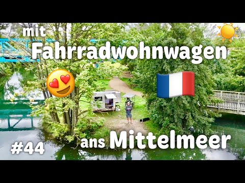 ‼️WUNDERSCHÖNER RHONE KANAL‼️FRANKREICH #44‼️Richtung Mittelmeer‼️ Radreise Outdoor Fahrradwohnwagen