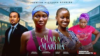 MARA AND MARTHA - SONIA UCHE, CHISOM AGOAWUIKE, BRYAN OKWARA, EBERE OKARO, LATEST NIGERIAN MOVIE