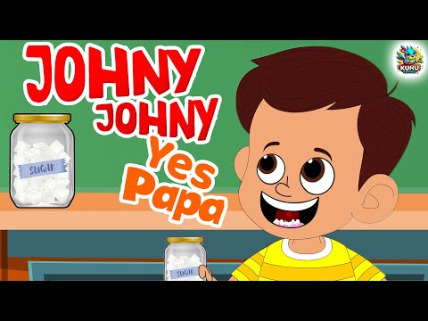 Johny Johny Yes Papa | 👶 THE BEST Song for Children | Kids Songs | Nursery Rhymes | Kuhu Rhymes