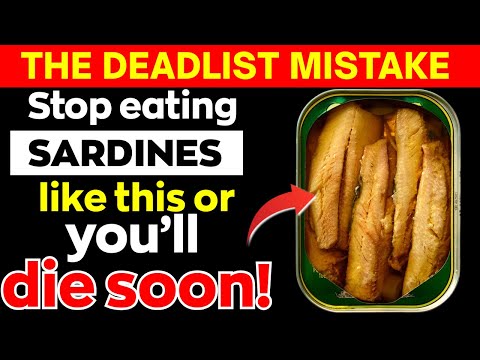 Eat Sardines? Avoid THESE Dangerous MISTAKES | Sardine Mistakes Senior MUST Know | Senior Health