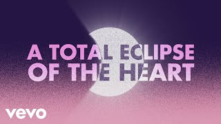 Bonnie Tyler - Total Eclipse of the Heart (Official Lyric Video)