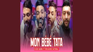 Mon Bébé Tata (feat. Mohamed Samurai)