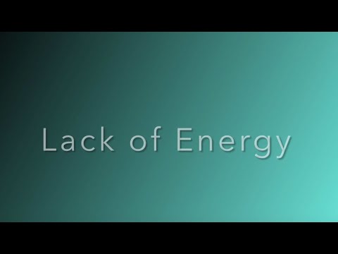 Lack of Energy?