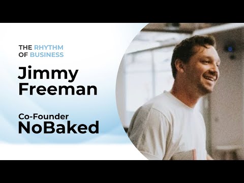 The Rhythm of Business: Scooping Success with Jimmy Freeman of NoBaked | Episode 8