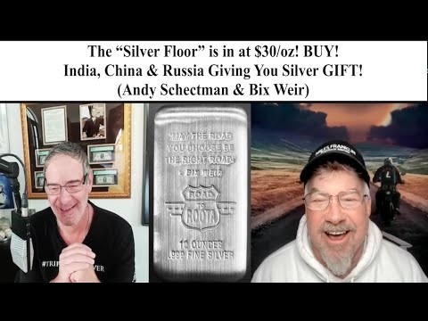 ALERT! The "Silver Floor" is in at $30/oz! Riggers Give U a Silver GIFT! (Andy Schectman & Bix Weir)