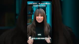 CES 2025 - AI and Robots Steal the Show