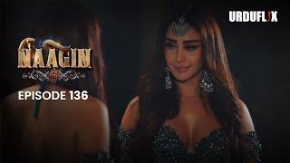 Naagin Drama Serial | Season 6 | Full Episode 136 | Best Drama 2025