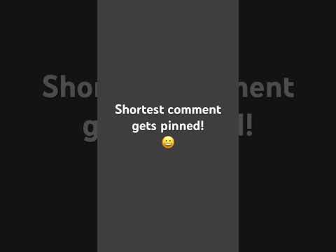 Shortest comment gets pinned! #pin #shorts #short #comment