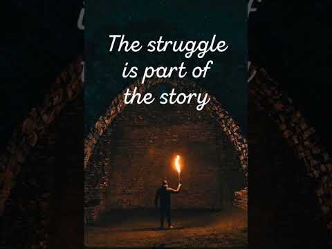 The Struggle is Part of the Story #shorts #inspirationalthoughts @videocreator6474 #whatsapp statu