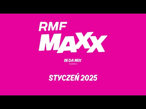 RMF MAXX In Da Mix | Styczeń 2025