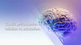 8609 Q1. Part 1 Classical Philosophies of education | classic philosophy to education