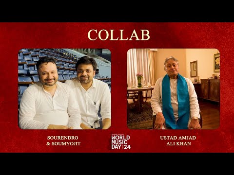 World Music Day 2024 | Collab | Ustad Amjad Ali Khan & Sourendro - Soumyojit