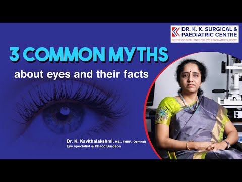 3 common myths about eyes and their facts | DR. K.K. SURGICAL & PAEDIATRIC CENTRE