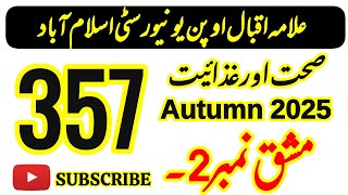 AIOU Code 357 Solved Assignment No 2 Autumn 2025 | Health and Nutrition | FA & I.Com | Moon Academy 