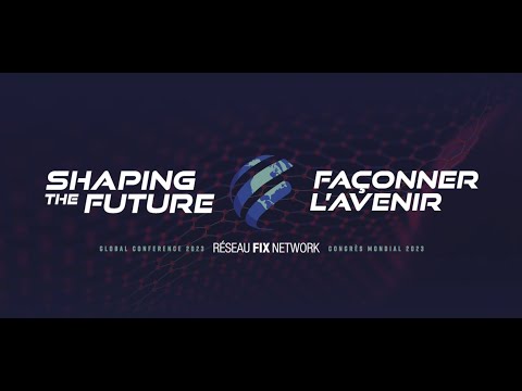 2023 Fix Network Conference Video - Shaping the Future | Steve Leal | Robert Herjavec