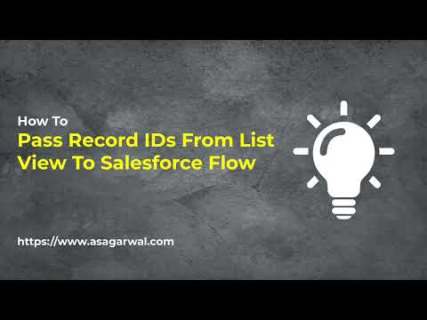 How To Pass Record IDs From List View To Salesforce Flow