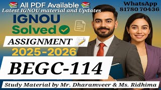 ✅ BEGC 114 IGNOU Solved Assignment 2025-26 | Latest Study Material by Mr. Dharamveer & Ms. Ridhima 🎓