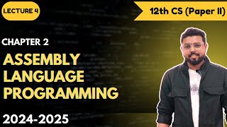 4. Assembly Language Programming (ALP) | 12th ( HSC ) Computer Science Part 2