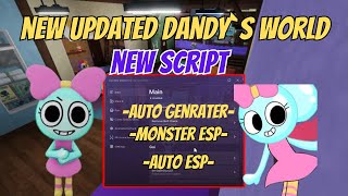 🎩 [🔥NEW 2025] Dandy’s World Script  | Auto Farm, Auto Collect, Mode, Fast Win (NO KEY | Mobile & PC)