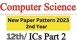 2nd year computer paper pattern 2023 | Computer paper pattern 12th class 2023