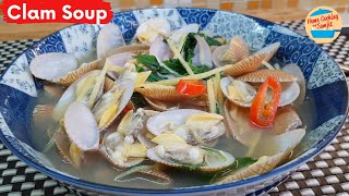 Tasty Clam Soup | Lala Soup with Ginger & Chinese Wine