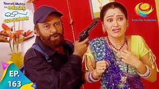 Taarak Mehta Ka Ooltah Chashmah - Episode 163 - Full Episode