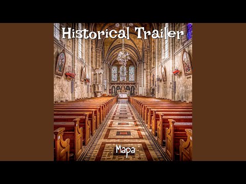 Historical Trailer