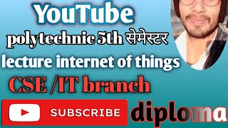 Polytechnic 5th सेमेस्टर l इंटरनेट ऑफ थिंग्स(iot) l what is internet of things for @gopalmishra8683 