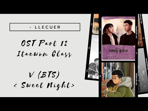 ▫️【英中字】V 金泰亨 (BTS) - Sweet Night Lyrics 《梨泰院 Itaewon Class 이태원 클라쓰》 OST Part .12